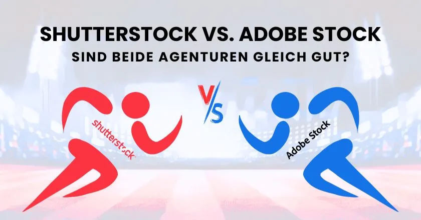 shutterstock versus adobe stock 1 Shutterstock versus Adobe Stock