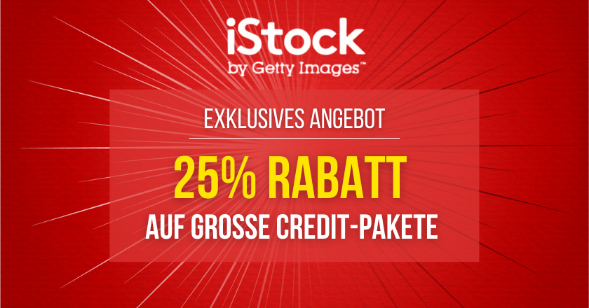 istock rabatt 25 25 % Rabatt auf große Credit-Pakete von iStock – neues exklusives Angebot für den flexiblen Download! - istock rabatt 25