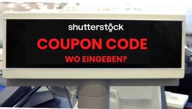 shutterstock coupon code wo eingeben Shutterstock: So einfach lösen Sie Ihren Coupon Code ein! - shutterstock coupon code wo eingeben