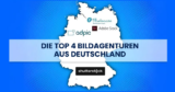 Die Top 4 Bildagenturen aus Deutschland