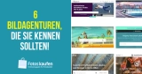 6 Bildagenturen, die Sie kennen sollten