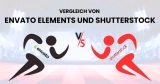 Ein detaillierter Vergleich von Shutterstock und Envato