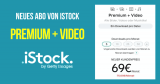 NEU: iStock-Abo „Premium + Video“