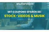 Shutterstock: Sparen Sie auch bei Stock-Videos und Musik mit Coupon Codes!