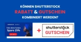 Shutterstock: Rabatte und Gutscheine – Kombinieren meist nicht möglich