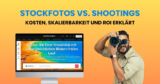 Stockfotos vs. maßgeschneiderte Fotografie im Jahr 2026: Kosten, Skalierbarkeit und ROI erklärt